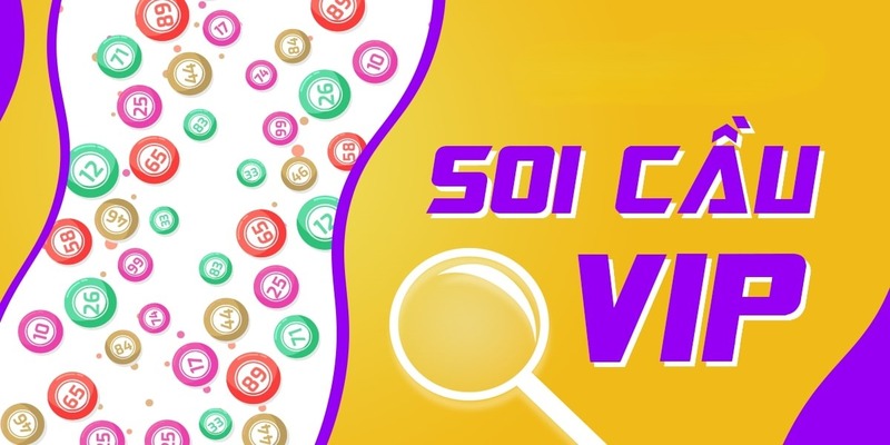 Khái quát một số vấn đề của soi cầu VIP